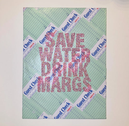 12” x 16” Save Water Drink Margs Mixed Media