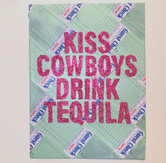 12” x 16” Kiss Cowboy Drink Tequila Mixed Media