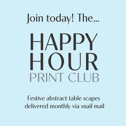 HAPPY HOUR Monthly Print Club