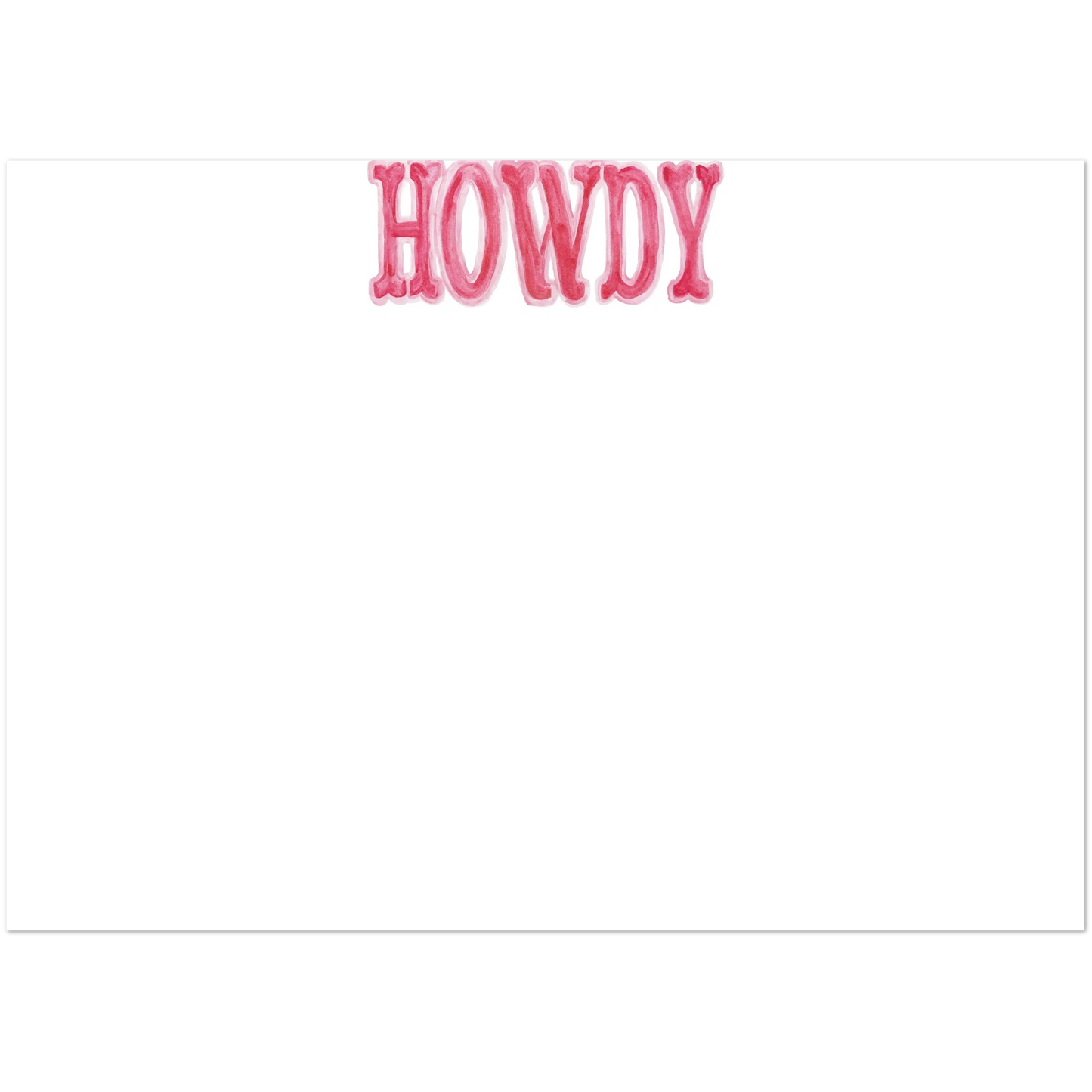 Howdy Watercolor Illustrated Flat Notecards | Set of 10 Cards & Envelopes | 4 Colors | 2 Sizes 5R (5 x 7″) Hot Pink & Light Pink